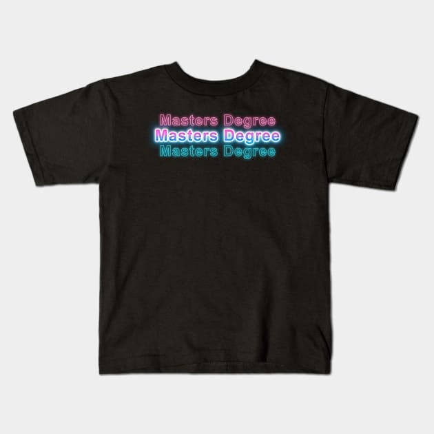 Masters Degree Kids T-Shirt by Sanzida Design